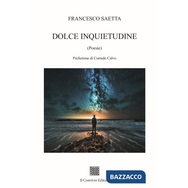 Dolce inquietudine