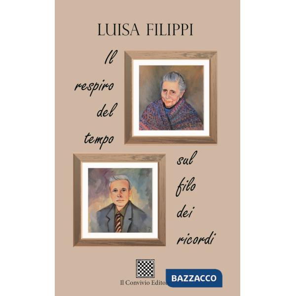 Respiro del tempo: sul filo dei ricordi (Il)