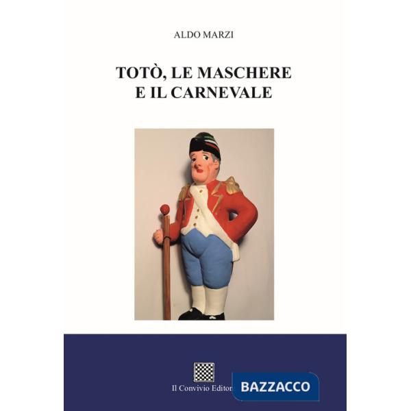 Totò, le maschere e il carnevale