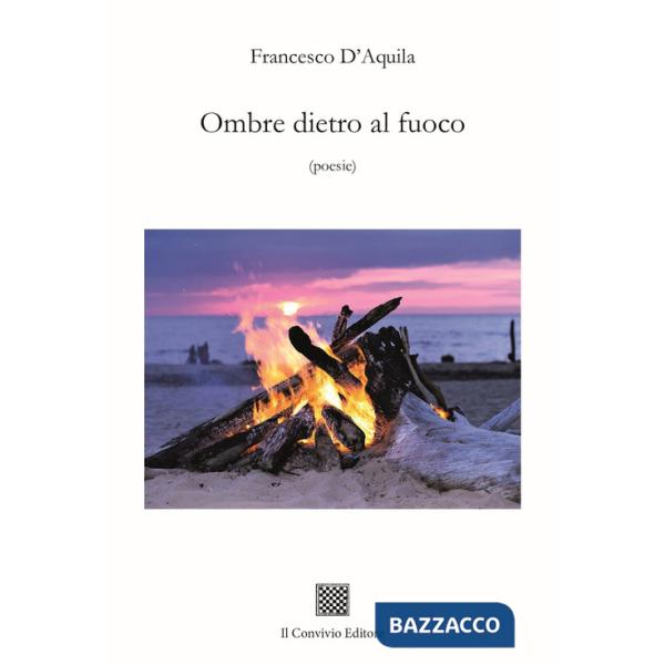 Ombre dietro al fuoco