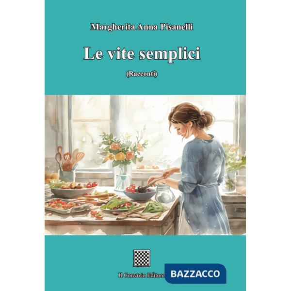 Vite semplici (Le)