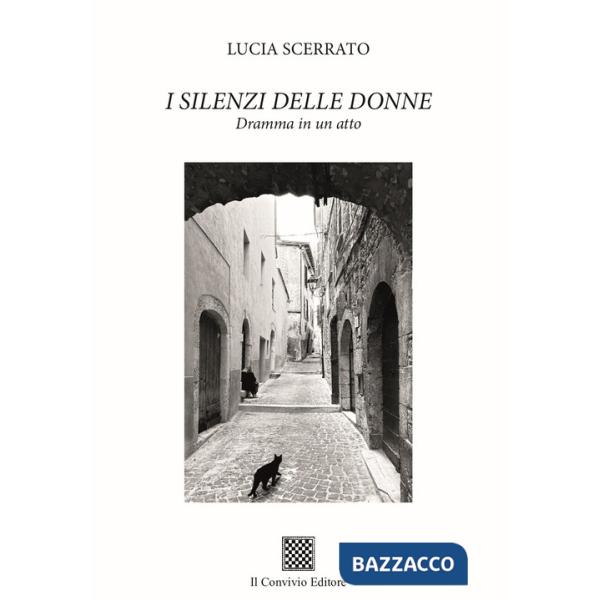 Silenzi delle donne. Dramma in un atto (I)