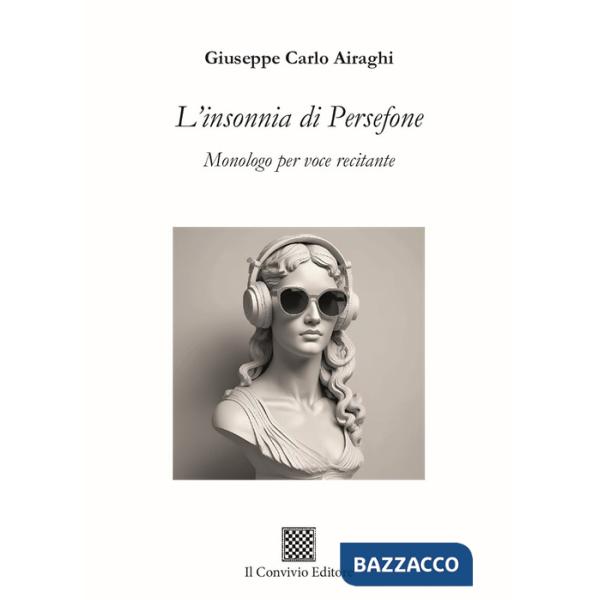 Insonnia di Persefone. Monologo per voce recitante (L')