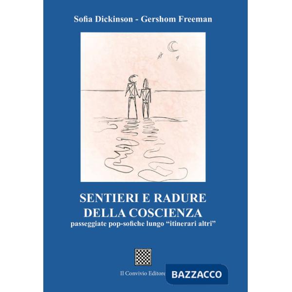 Sentieri e radure della coscienza. Passeggiate pop-sofiche lungo «itinerari altri»