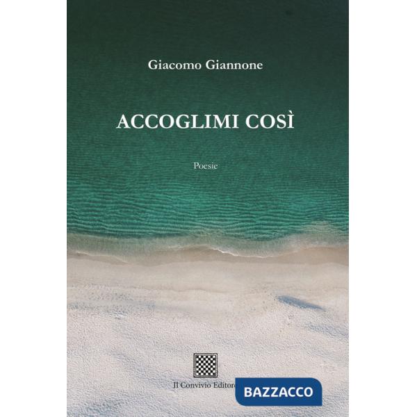 Accoglimi così