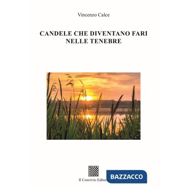 Candele che diventano fari nelle tenebre
