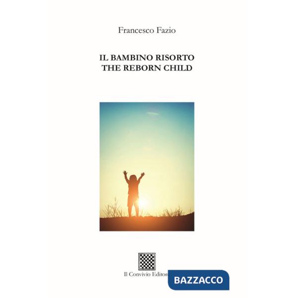 Bambino risorto-The reborn child (Il)