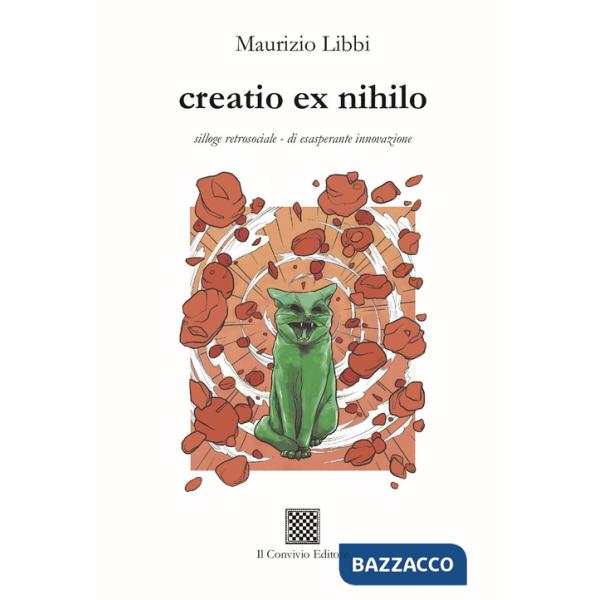 Creatio ex nihilo - silloge retrosociale - di esasperante innovazione