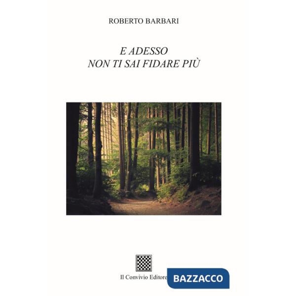 E adesso non ti fidare più