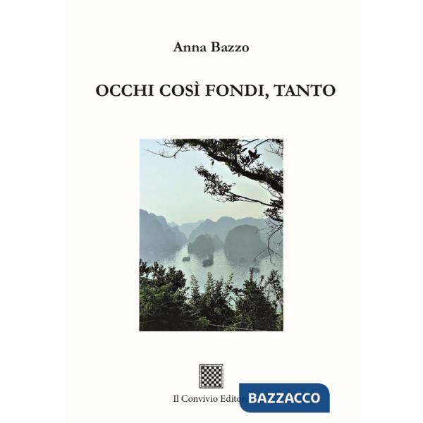 Occhi così fondi, tanto