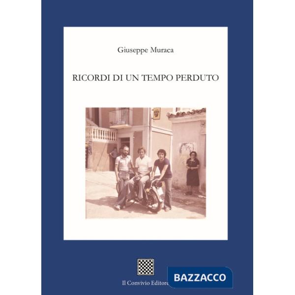 Ricordi di un tempo perduto