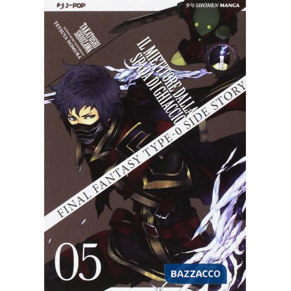 Final Fantasy Gaiden Type-0. Il mietitore dalla spada di ghiaccio. Vol. 5