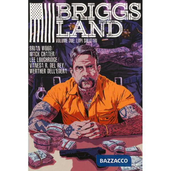Briggs Land. Vol. 2: Lupi solitari