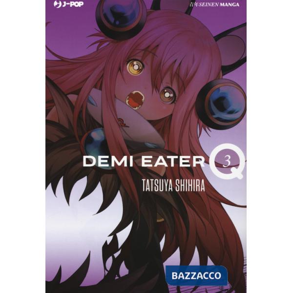 Demi Eater Q. Vol. 3