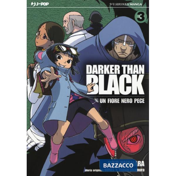 Darker than black. Un fiore nero pece. Vol. 3