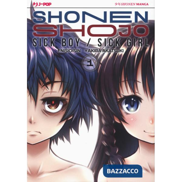 Shonen Shojo. Sick boy/Sick girl. Vol. 1