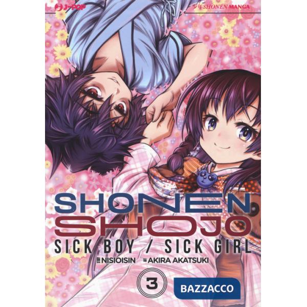Shonen Shojo. Sick boy/Sick girl. Vol. 3