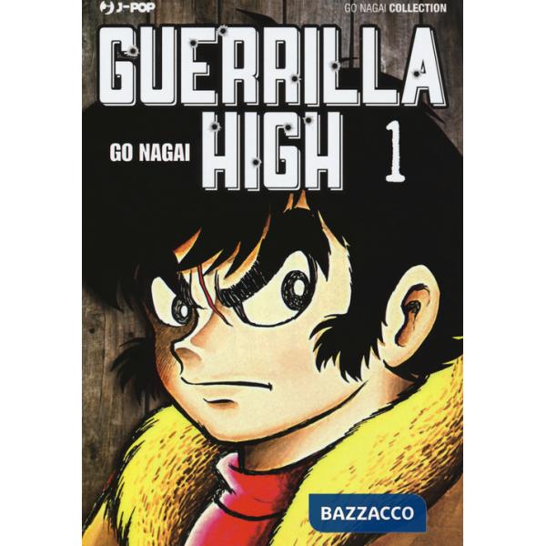 Guerrilla high. Vol. 1