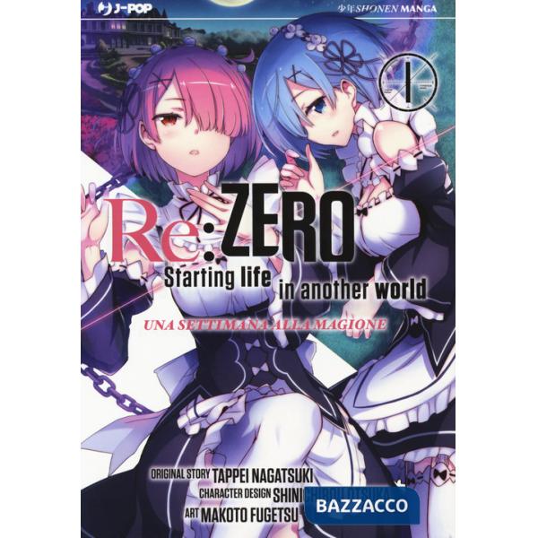 Re: zero. Starting life in another world. Una settimana alla magione. Vol. 1