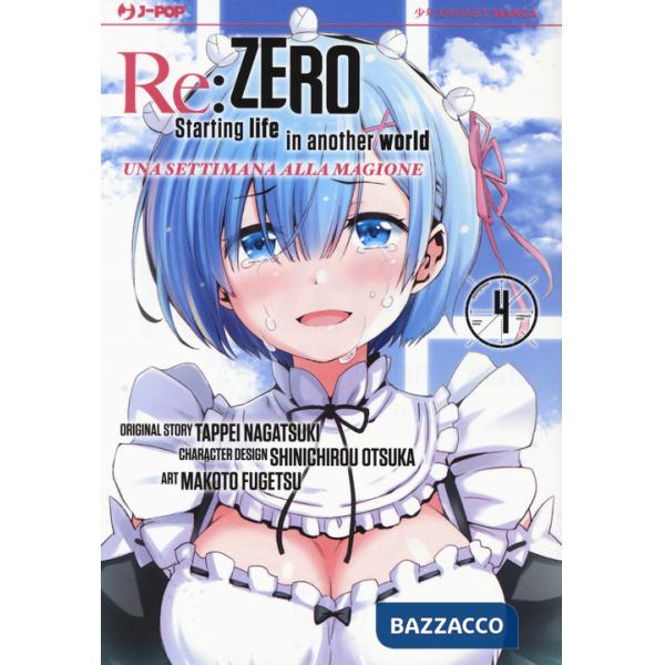 Re: zero. Starting life in another world. Una settimana alla magione. Vol. 4