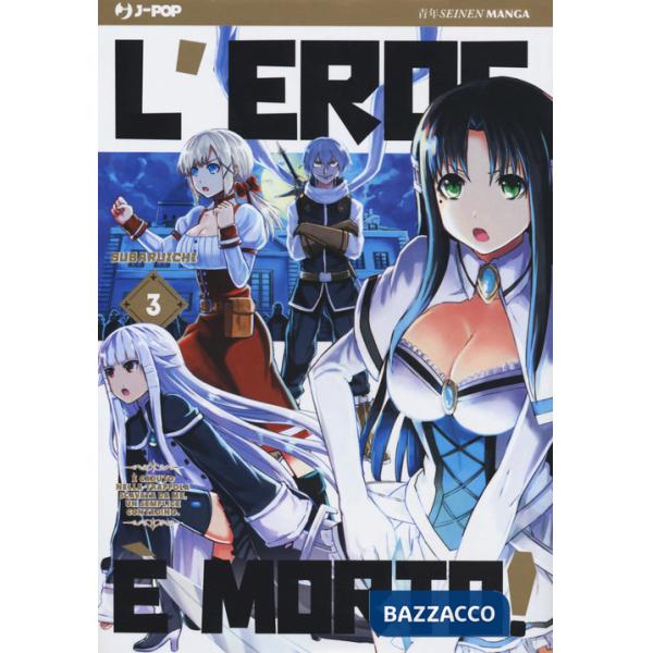 Eroe è morto! (L'). Vol. 3