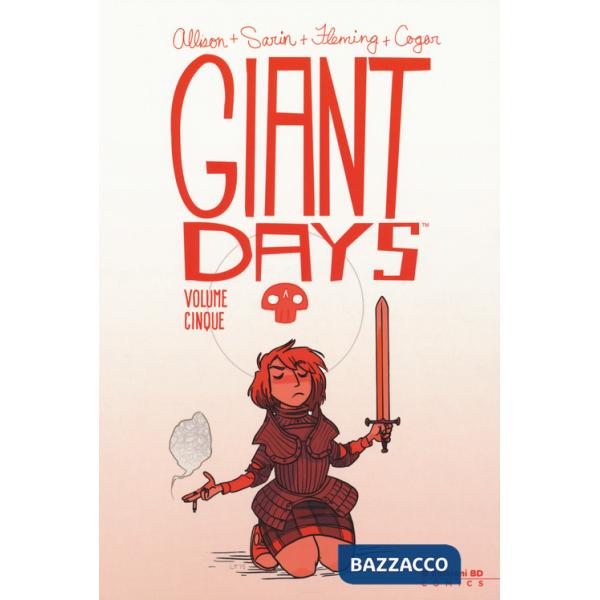 Giant Days. Vol. 5