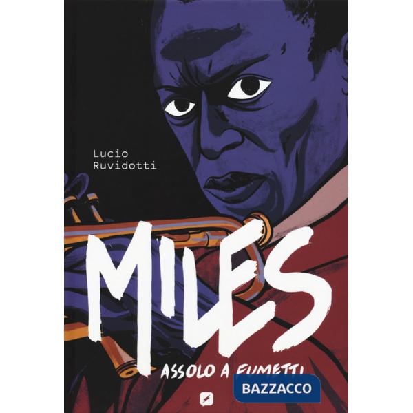 Miles Davis. Assolo a fumetti