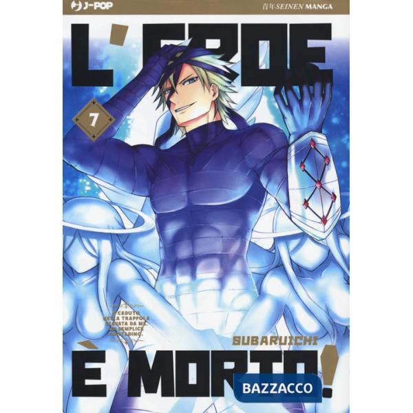 Eroe è morto! (L'). Vol. 7