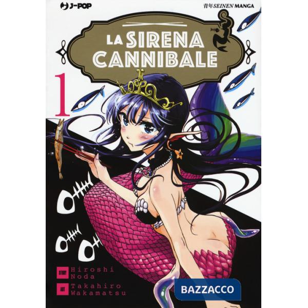 Sirena cannibale (La). Vol. 1