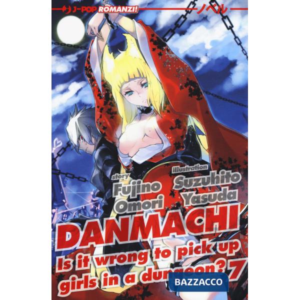 DanMachi. Vol. 7