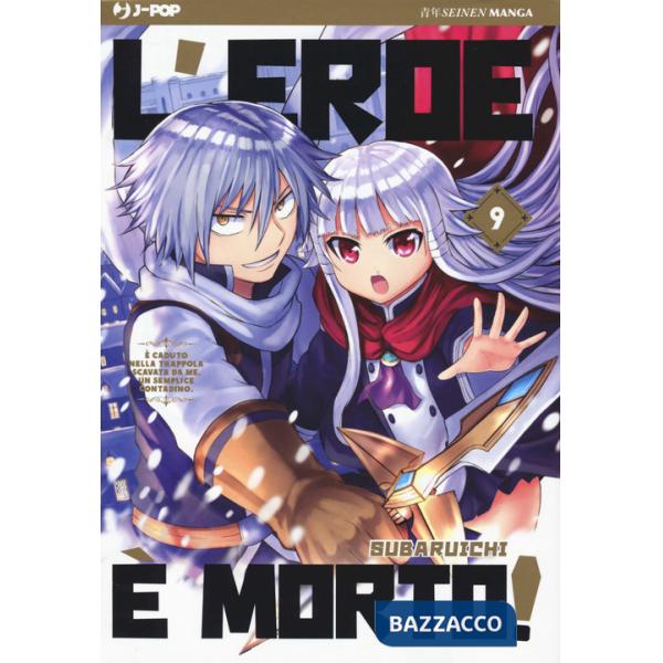 Eroe è morto! (L'). Vol. 9