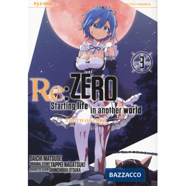 Re: zero. Starting life in another world. Truth of zero. Vol. 3