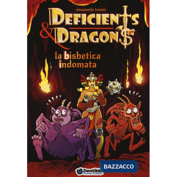 Bisbetica indomata. Deficients & Dragons (La)