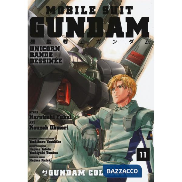 Mobile Suit Gundam Unicorn. Bande Dessinée. Vol. 11