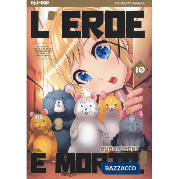 Eroe è morto! (L'). Vol. 10