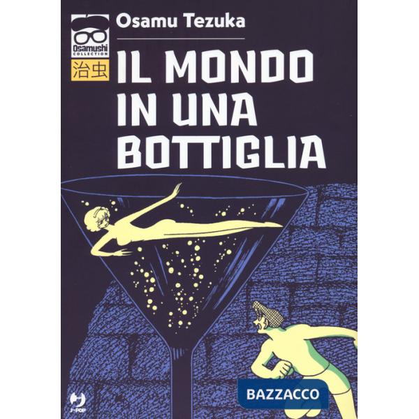 Mondo in una bottiglia (Il)