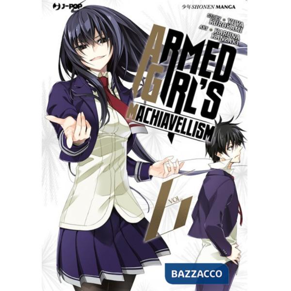 Armed girl's machiavellism. Vol. 6
