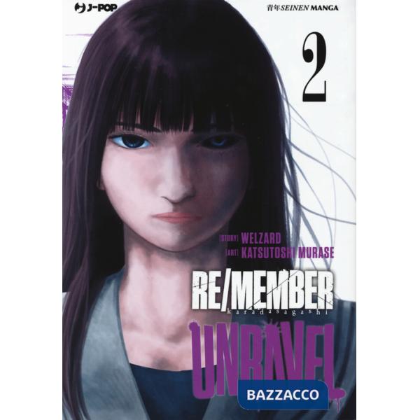 Re/member unravel. Vol. 2