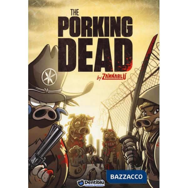 Porking dead. Zannablù (The)