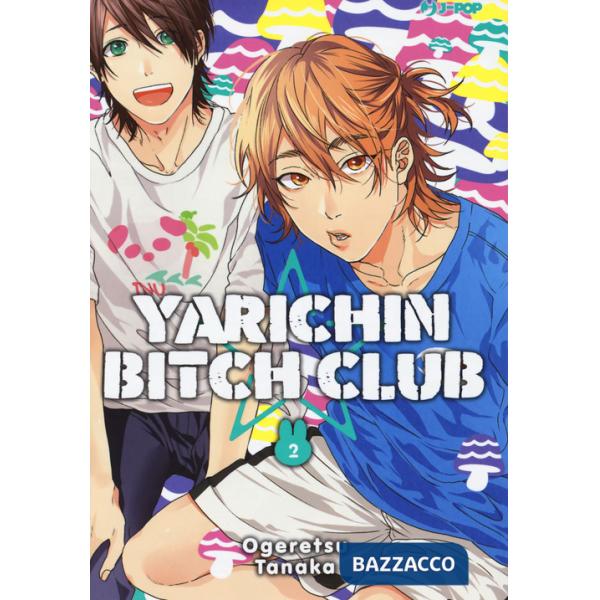 Yarichin bitch club. Vol. 2