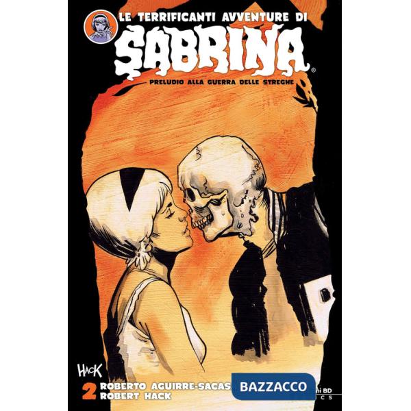 Terrificanti avventure di Sabrina (Le). Vol. 2