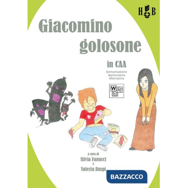 Giacomino golosone in CAA comunicazione aumentativa alternativa