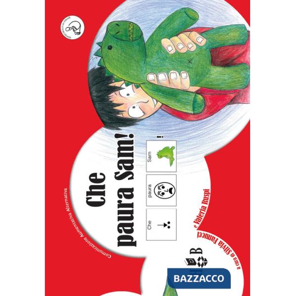 Che paura Sam. Ediz. illustrata