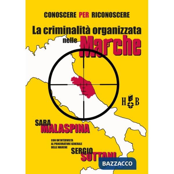 Conoscere per riconoscere. La criminalità organizzata nelle Marche