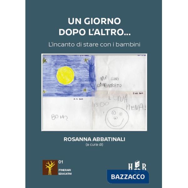 Giorno dopo l'altro... L'incanto di stare con i bambini (Un)