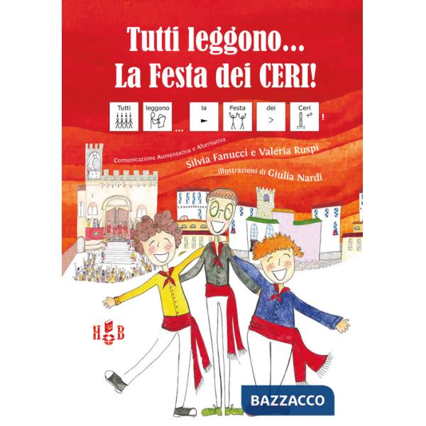 Tutti leggono... La festa dei ceri! Ediz. CAA