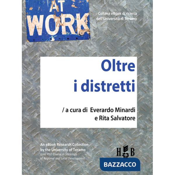 Oltre i distretti. Alla ricerca di nuovi cluster di fattori per lo sviluppo locale