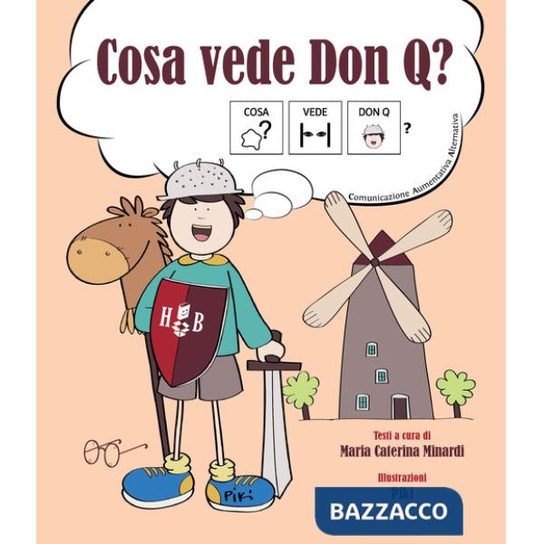 Cosa vede Don Q? Ediz. CAA