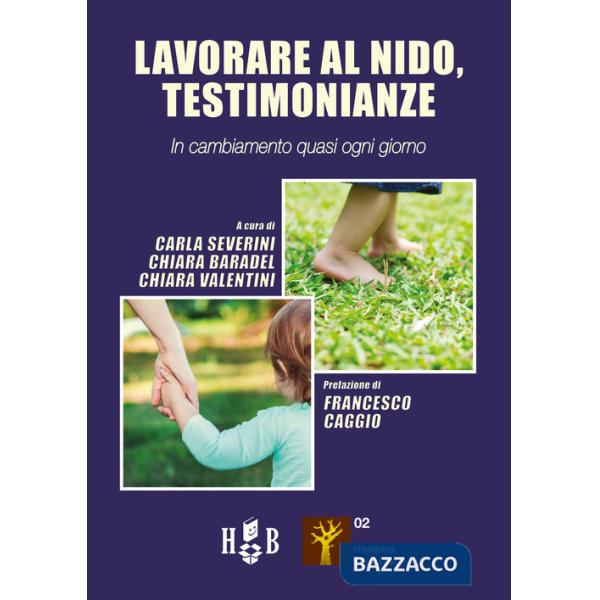 Lavorare al nido, testimonianze. In cambiamento quasi ogni giorno