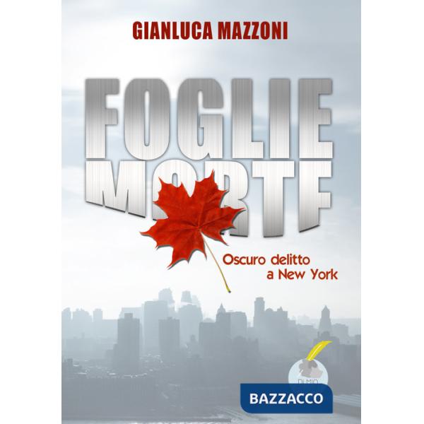Foglie morte. Oscuro delitto a New York